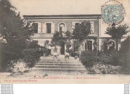 J9- 82) SAINT ETIENNE DE TULMONT (TARN ET GARONNE) LA MAIRIE - ECOLE DE GARCONS  - (ANIMEE - PERSONNAGES)