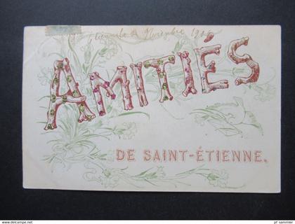 Frankreich 1906 AK Saint Etienne Amities de Saint Etienne Künstler AK