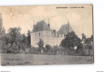 SAINT GEORGES - Le Château de Billy - très bon état