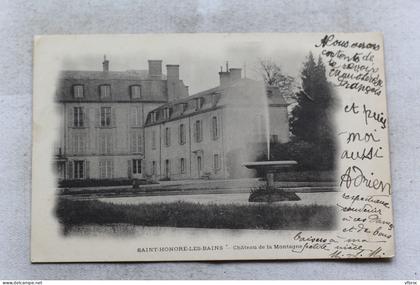 AC613/3, Cpa 1903, Saint Honoré les Bains, château de la Montagne, Nièvre 58