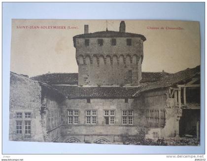 SAINT-JEAN-SOLEYMIEUX  (Loire)  :  Château de  CHENEREILLES