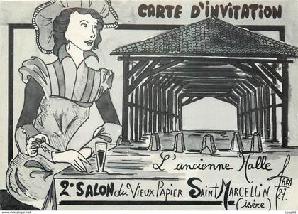 CPM Carte d'Invitation L'ancionne Halle 2 e Salon du Vieux Papier Saint Marcellin (Isere)