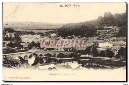 Saint Mihiel - Le Pont - 1902 - CPA