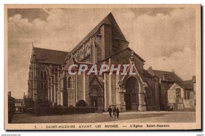 CPA Saint nazaire avant les ruines L'eglise Saint Nazaire