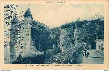Carte Postale Ancienne - 73 - Saint Pierre d'Albigny - Château de Miolans - Le Donjon - Animée - CPA - Voir Scans Recto-