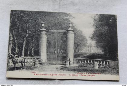 Saint pierre Eglise, le château, entrée principale, Manche 50