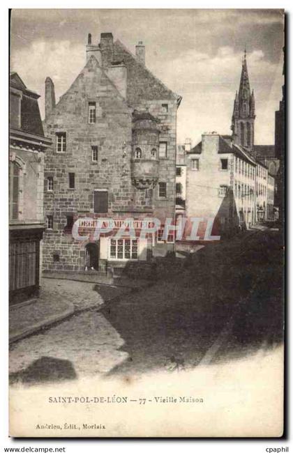 Saint Pol de Leon - Vieille Maison - CPA