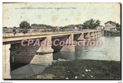 CPA Saint Sever Sur Adour Le Grand Pont Sur I'Adour