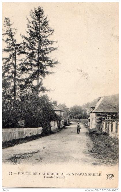 ROUTE DE CAUDEBEC A SAINT-WANDRILLE-RANCON CAUDEBECQUET