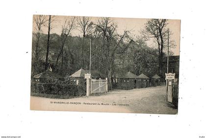 SAINT-WANDRILLE-RANCON RESTAURANT DU MOULIN LES TONNELLES