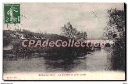 CPA Selles sur Cher La Sauldre et Pont Canal