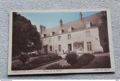 Cpa 1948, Semblançay, le château de la source, Indre et Loire 37