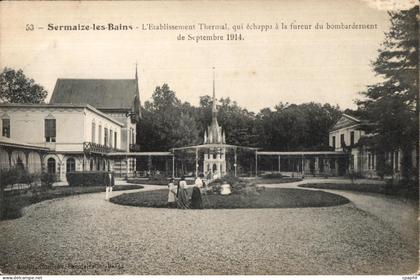 CPA Sermaize les Bains L Etablissement Tbermal que echappa a la