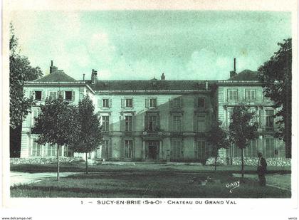 Carte Postale ANCIENNE de SUCY en BRIE - Château du Grand VAl