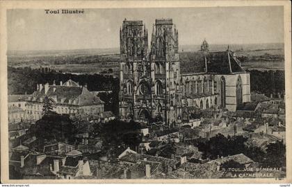 CPA Toul Illustre Toul vue generale la Cathedrale