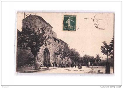 13 TRETS Porte St Jean, animée, Remparts, ed Armand, 1912