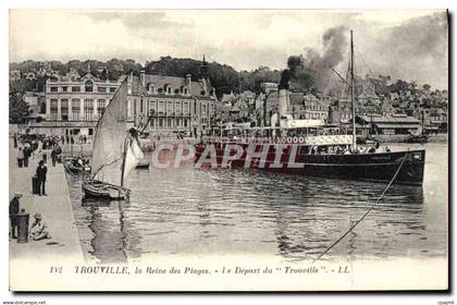 CPA Trouville La Reine des Plages Le depart du Trouville Bateaun