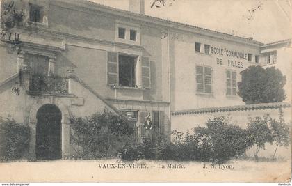 69 // VAUX EN VELIN   la mairie , ecole communale de filles  **