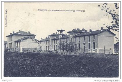 Cpa Vergèze - Le nouveau groupe scolaire (4 avril 1907)