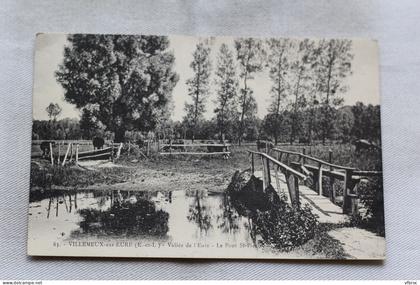 Villemeux sur Eure, le pont saint Pierre, vallée de l'Eure, Eure et Loir 28