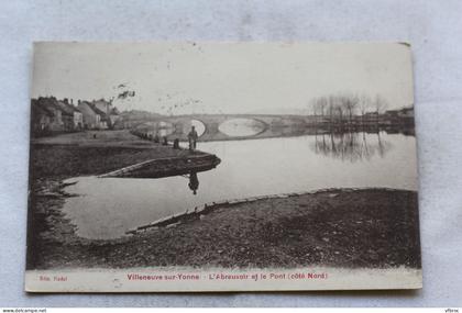 Cpa 1922, Villeneuve sur Yonne, l'abreuvoir et le pont, côté Nord, Yonne 89