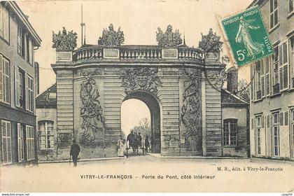 CPA Vitry le Francois Porte du Pont Cote Interieur