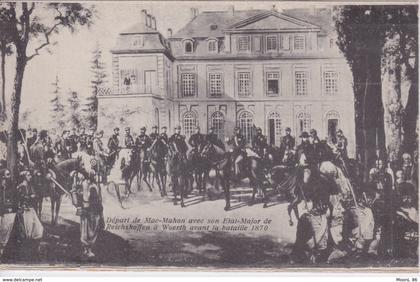 67 - BAS RHIN - WOERTH sur SAUER - DEPART DE MAC-MAHON DE REICHSHOFFEN A WOERTH  AVANT LA BATAILLE 1870