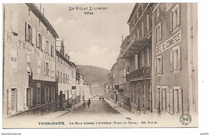 YSSINGEAUX - La Rue d'Alsace-Lorraine