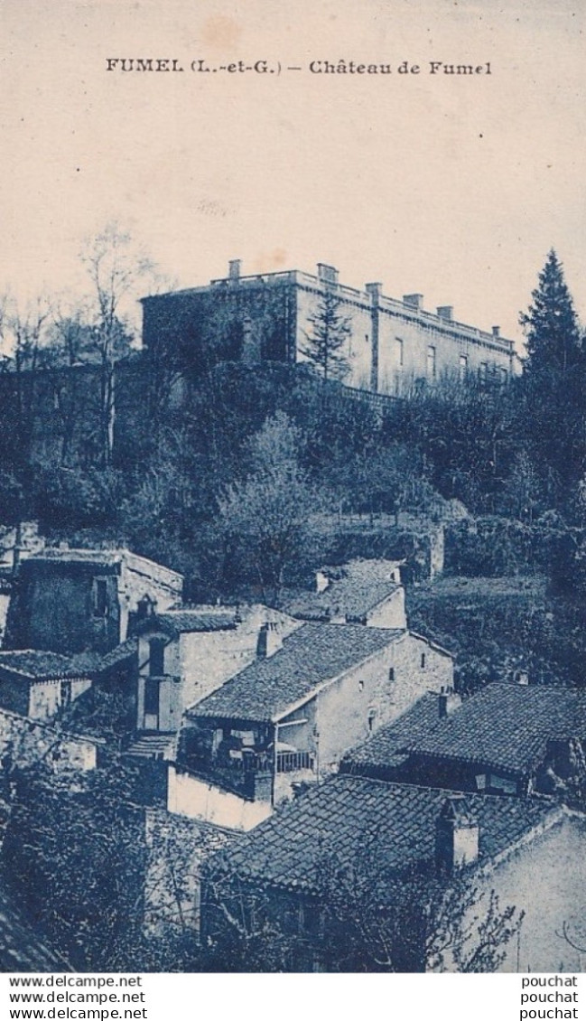 G17-47) FUMEL - CHATEAU DE FUMEL   - ( 2 SCANS )