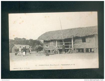 Gabon -FRANCEVILLE  (Haut Ougoué) -  Factorerie S.H.O. ( animée  Collection S.H.O. 33 G.P. Photo)
