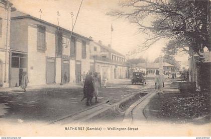 Gambia - BATHURST - Wellington street - Publ. unknown