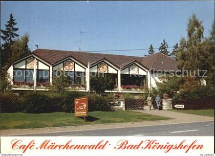 Bad Koenigshofen Cafe Maerchenwald Hassberg