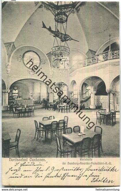 Cuxhaven - Wartehalle der Hamburg-Amerika-Paketfahrt-AG - Verlag Paul Bindig Cuxhaven