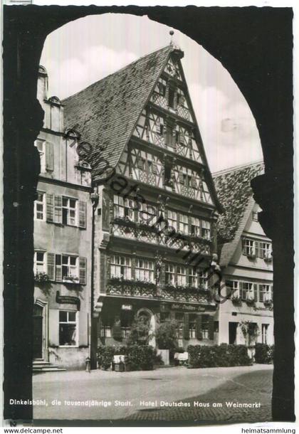 Dinkelsbühl - Hotel Deutsches Haus am Weinmarkt - Foto-Ansichtskarte - Verlag Robert Schmidt Dinkelsbühl