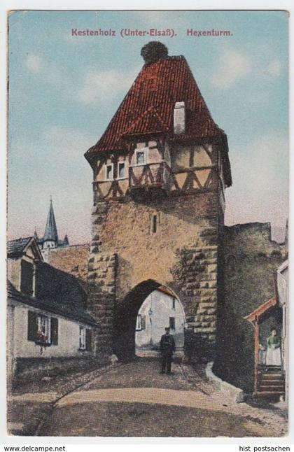 (3910) AK Kestenholz, Chatenois, Elsass, Hexenturm, Feldpost 1917