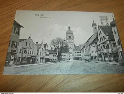 alte AK - Erding , ca. 1905 , Landshuter Tor , Ansichtskarte !