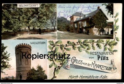 ALTE POSTKARTE GRUSS VON DER KRANZMAAR HÜRTH-HERMÜHLHEIM-KÖLN RESTAURATION VON PÜTZ WASSERTURM WALDWIRTSCHAFT Hermülheim