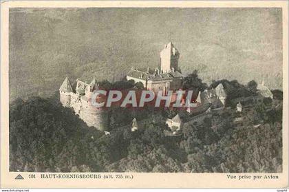 CPA Haut Koenigbourg Vue prise par Avion
