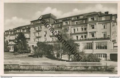 Königstein im Taunus - Taunusheim - Foto-AK - Georg Völker Königstein - gel. 1938