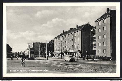 AK Berlin-Köpenick, Oberspreestrasse mit Strassenbahn