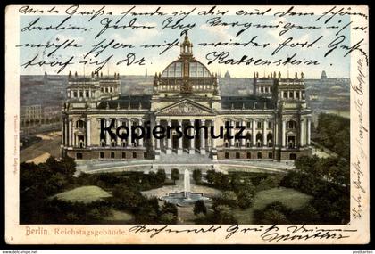 ALTE POSTKARTE BERLIN REICHSTAGSGEBÄUDE 1903 REICHSTAG cpa postcard AK Ansichtskarte Berlino