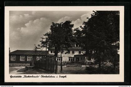 AK Oberholzhau i. Erzgeb., Gasthaus Fischerbaude
