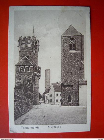 alte AK Tangermünde , Drei Türme ,1926 !!!