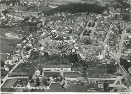 Tirschenreuth - Luftaufnahme - Foto-AK Großformat 60er Jahre - Verlag Löwenhag Marktredwitz