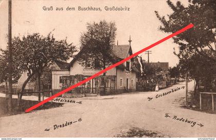 AK Gasthof Restaurant Buschhaus a Großdobritz Steinbach Böhla Priestewitz Oberau Niederau Weinböhla Meißen Großenhain
