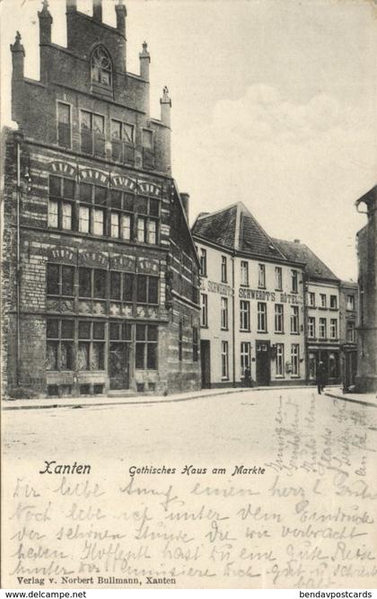 XANTEN am Rhein, Gothisches Haus am Markte (1905) AK