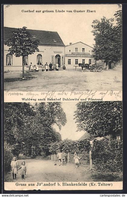 AK Jühnsdorf b. Blankenfelde, Gasthof zur grünen Linde von Gustav Ebert, Waldweg nach Bahnhof Dahlewitz und Förster