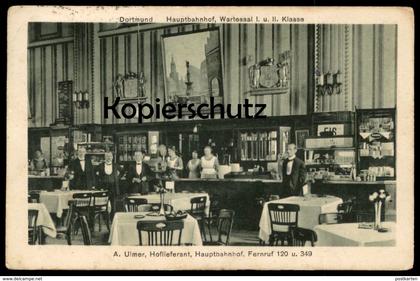 ALTE POSTKARTE DORTMUND HAUPTBAHNHOF WARTESAAL I. UND II. KLASSE Bahnhof Station Gare Kaffee Eis Ansichtskarte cpa