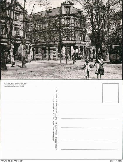 Sammelkarte Eppendorf-Hamburg Ludolfstraße um 1904 Repro-Ansicht 1989