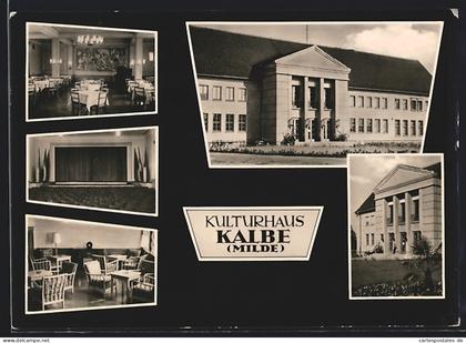 AK Kalbe /Milde, Das Kulturhaus mit Innenansichten